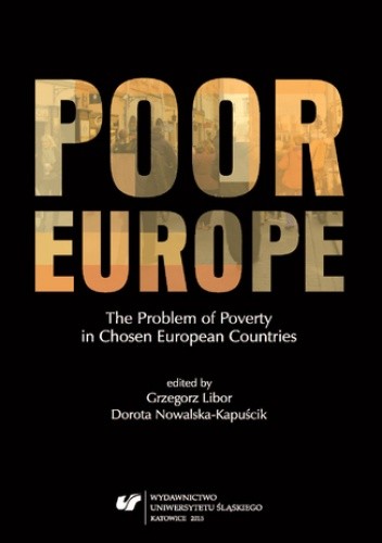Poor Europe. The Problem of Poverty in Chosen European Countries