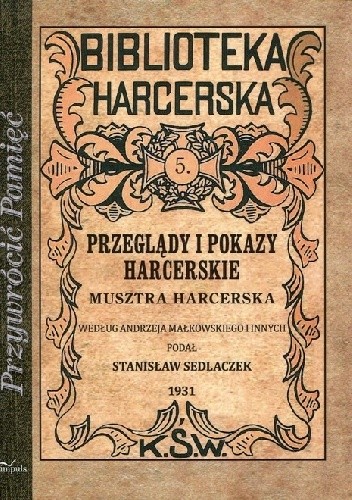 Przeglądy i pokazy harcerskie. Musztra harcerska