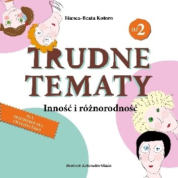 Trudne tematy. Inność i różnorodność