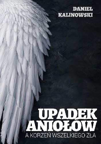 Upadek Aniołów a korzeń wszelkiego zła