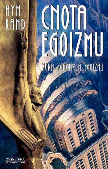 Cnota egoizmu nowa koncepcja egoizmu