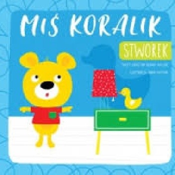Miś Koralik. Stworek