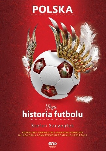 Moja historia futbolu. T. 2. Polska