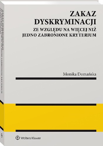 Zakaz dyskryminacji ze względu na więcej niż jedno zabronione kryterium