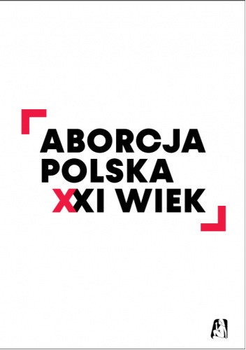 Aborcja w Polsce. XXI wiek