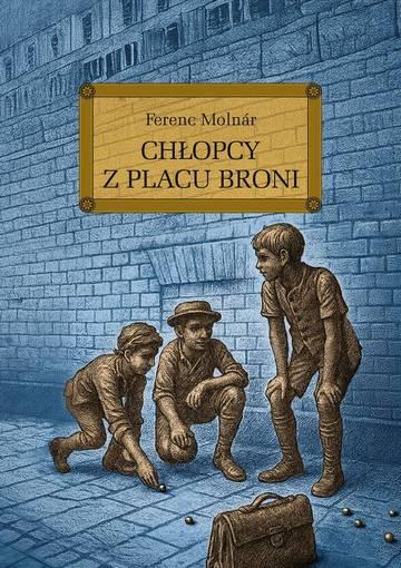 Chłopcy z Placu Broni wyd. 2025