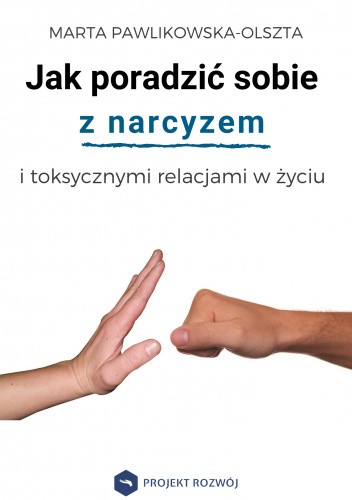 Jak poradzić sobie z narcyzem i toksycznymi relacjami w życiu