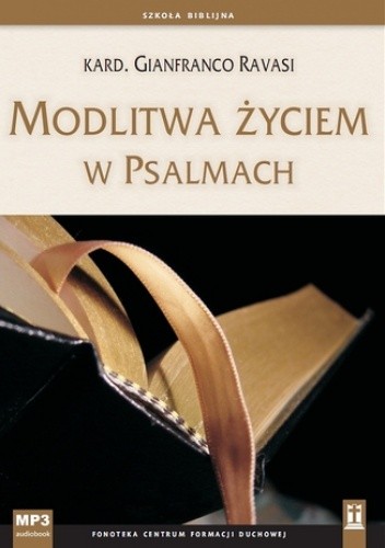 Modlitwa życiem w Psalmach