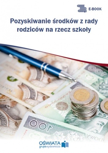 Pozyskiwanie środków z rady rodziców na rzecz szkoły
