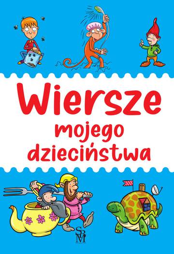 Wiersze mojego dzieciństwa
