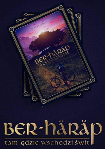 Ber-häräp. Tam gdzie wschodzi świt.