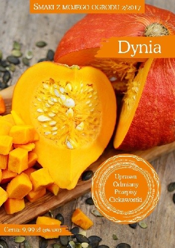 Dynia. Smaki z mojego ogrodu