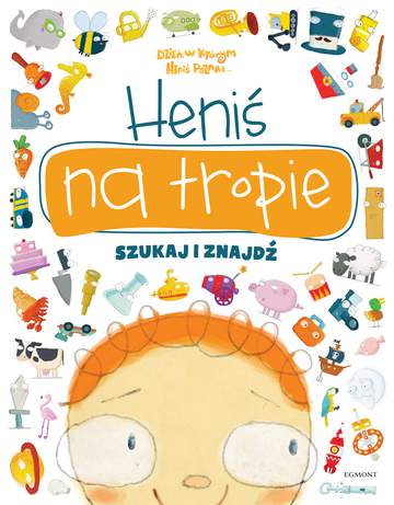 Dzień, w którym Heniś poznał. Na tropie. Szukaj i znajdź