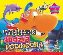 Wycieczka łodzią podwodną zabawa i nauka