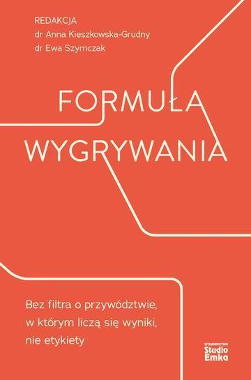 Formuła wygrywania. Bez filtra o przywództwie, w którym liczą się wyniki, nie etykiety