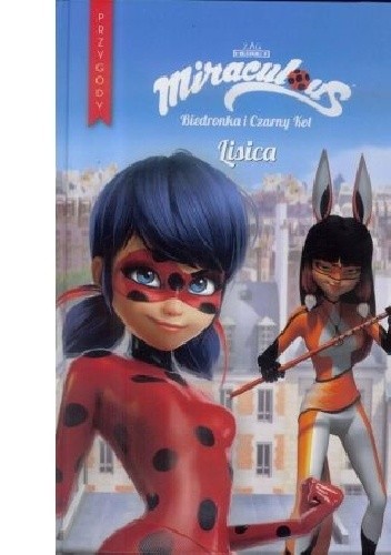 Miraculous. Biedronka i Czarny kot. Lisica