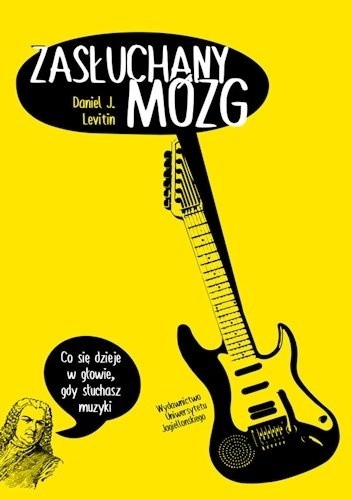 Zasłuchany mózg. Co się dzieje w głowie, gdy słuchasz muzyki