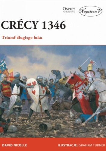 Crécy 1346. Triumf długiego łuku
