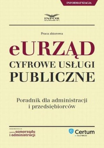 E-urząd Cyfrowe usługi publiczne. Poradnik dla administracji i przedsiębiorców