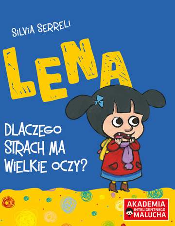Lena Dlaczego strach ma wielkie oczy?