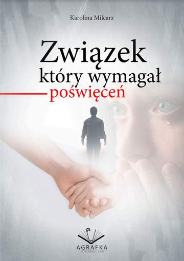 Związek, który wymagał poświęceń