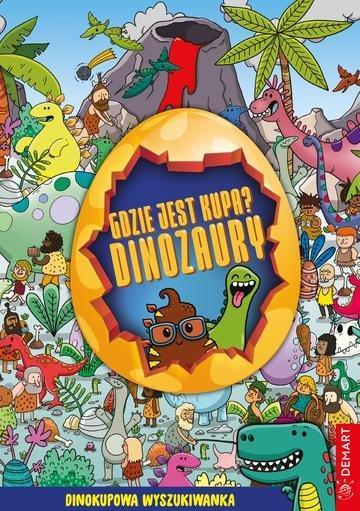 Okładka: Gdzie jest kupa? Dinozaury. Dinokupowa wyszukiwanka