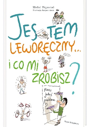 Jestem leworęczny? i co mi zrobisz?