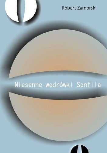 Niesenne wędrówki Senfila