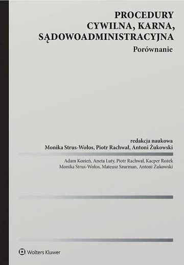 Procedury cywilna, karna, sądowoadministracyjna. Porównanie