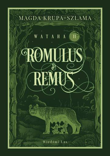 Romulus &amp; Remus. Wataha Tom 2