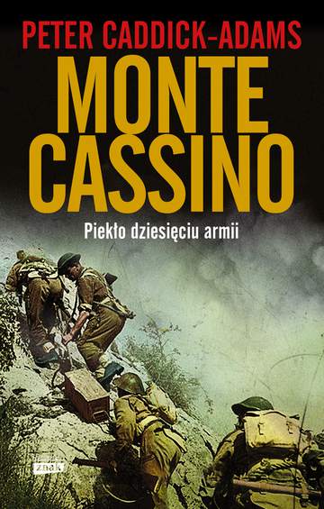 Monte Cassino. Piekło dziesięciu armii wyd. 2021