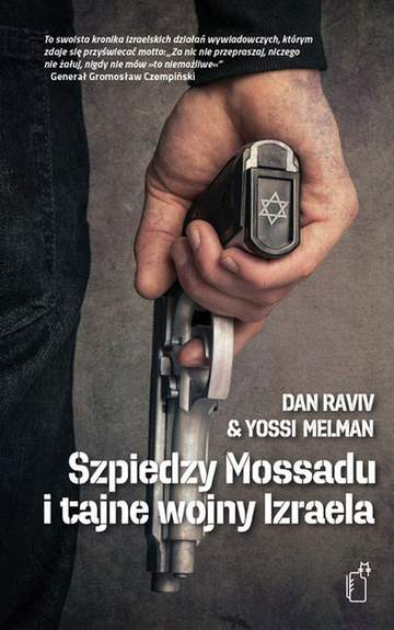 Szpiedzy mossadu i tajne wojny izraela