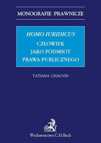 Homo iuridicus. Człowiek jako podmiot prawa publicznego