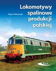 Okładka: Lokomotywy spalinowe produkcji polskiej