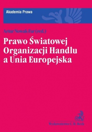 Prawo Światowej Organizacji Handlu a Unia Europejska