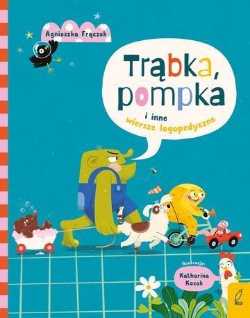 Okładka: Trąbka, pompka i inne wierszyki logopedyczne