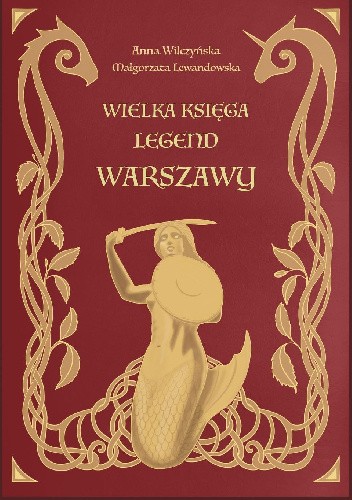 Wielka księga legend Warszawy