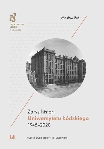 Okładka: Zarys historii Uniwersytetu Łódzkiego1945-2020 wyd. 2