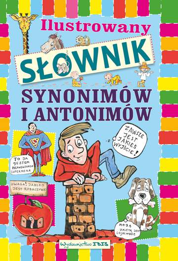 Ilustrowany słownik synonimów i antonimów