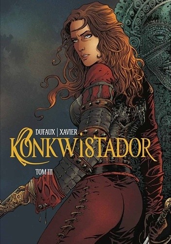Konkwistador.Tom 3