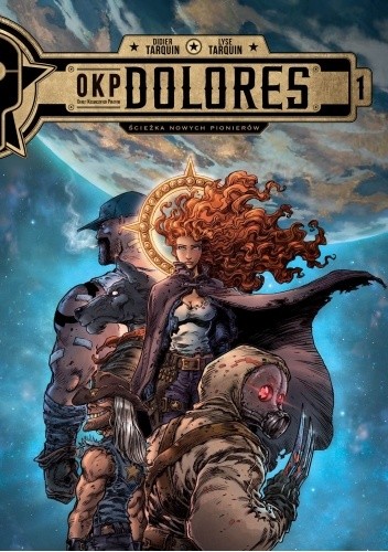 OKP Dolores 1: Ścieżka nowych pionierów