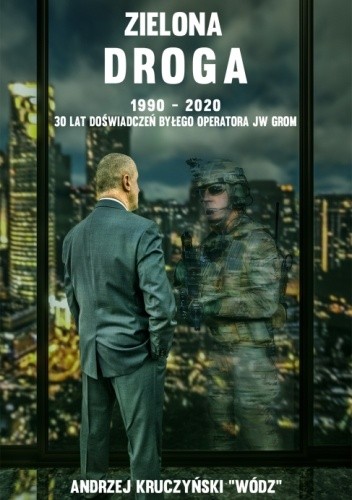 Zielona droga 1990-2020. 30 lat doświadczenia byłego operatora JW GROM