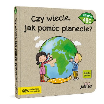 Czy wiecie, jak pomóc planecie?