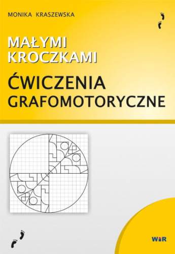 Małymi kroczkami Ćwiczenia grafomotoryczne