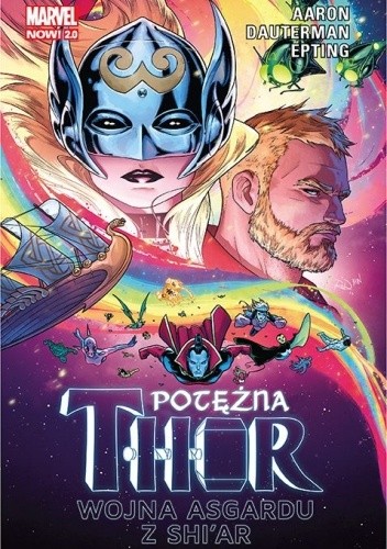 Potężna Thor. Wojna Asgardu z Shi?ar. Tom 3
