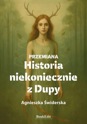 Przemiana. Historia niekoniecznie z Dupy