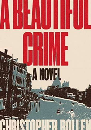 A Beautiful Crime: A Novel