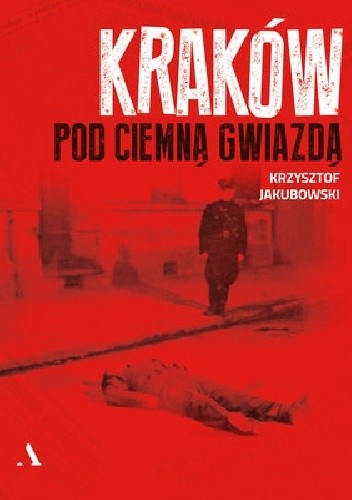 Kraków pod ciemną gwiazdą