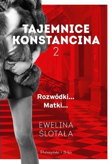 Tajemnice Konstancina. Rozwódki... Matki... Duże Litery