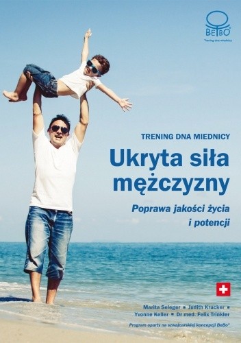 Ukryta siła mężczyzny. Trening dna miednicy
